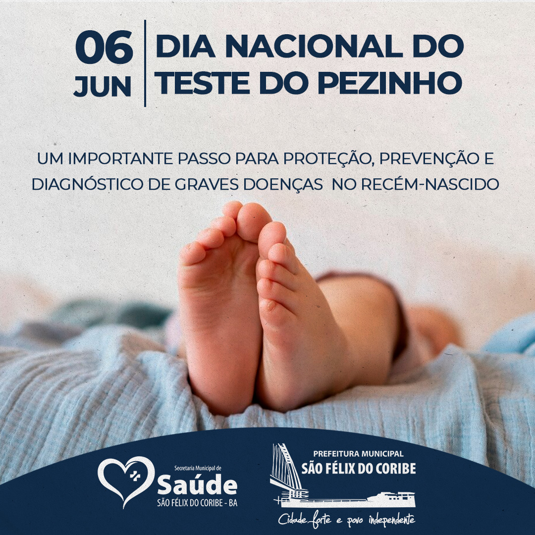 06 de Junho Dia Nacional do Teste do Pezinho