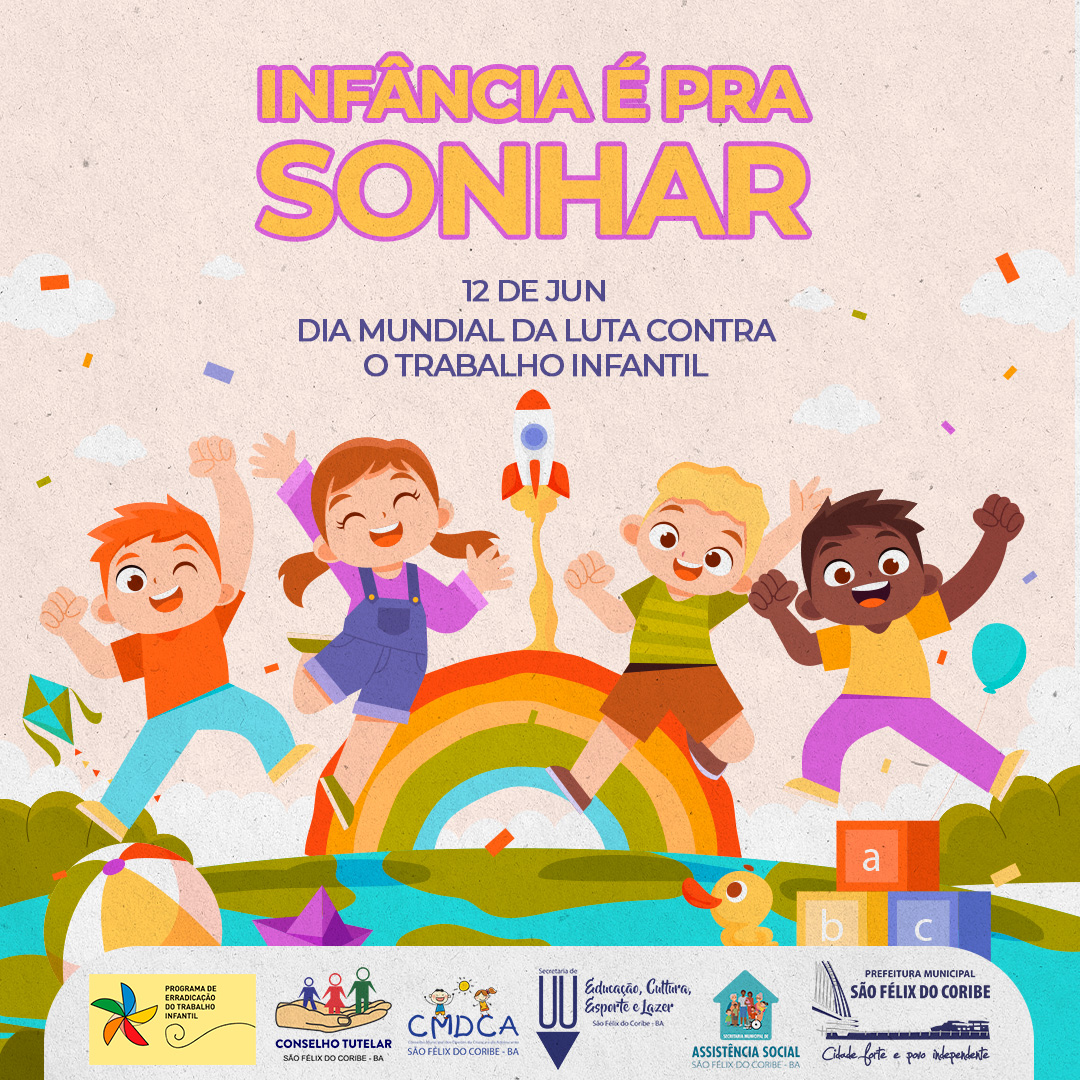 12 de junho Dia Nacional e Mundial de Combate ao Trabalho Infantil