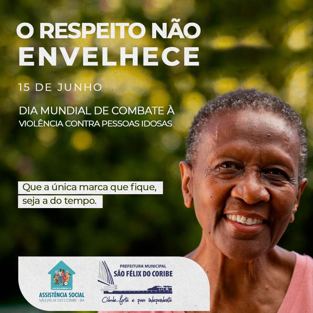 15 de Junho Dia Mundial de Conscientização da Violência Contra a Pessoa Idosa