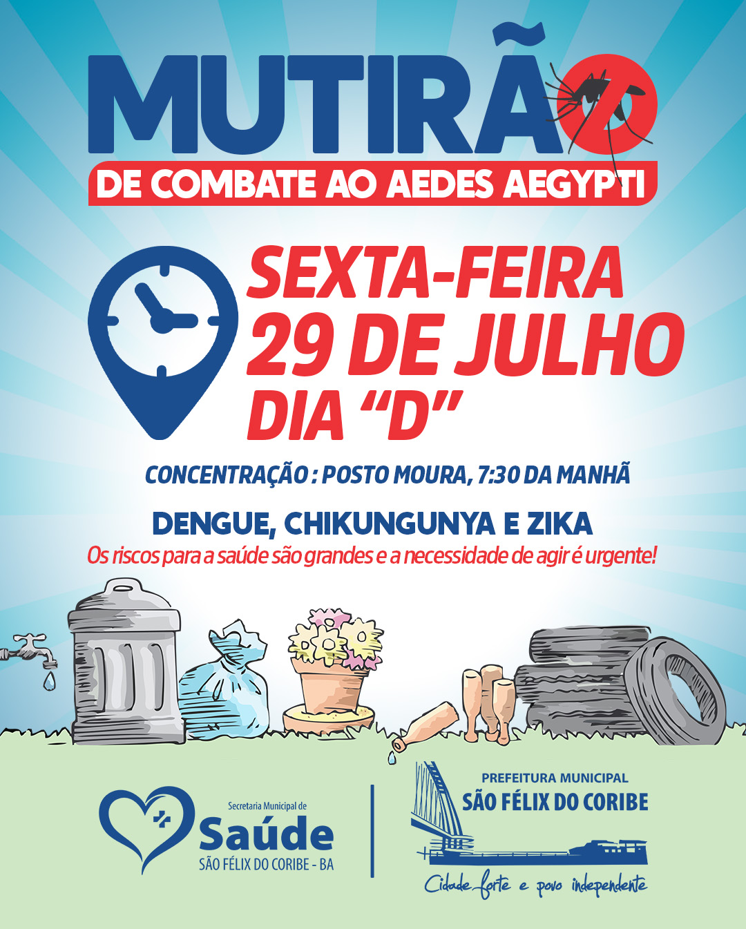 SEXTA-FEIRA 29 DE JULHO DIA "D" DO COMBATE AO MOSQUITO