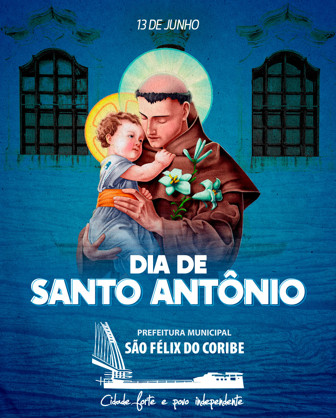 13 DE JUNHO - DIA DE SANTO ANTÔNIO